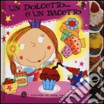 Un dolcetto... e un bacetto. I cupcake di Fata Vanilla libro