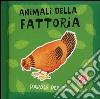 Animali della fattoria. Parole per te. Ediz. illustrata libro