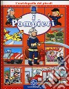 I pompieri. L'enciclopedia dei piccoli. Ediz. illustrata libro