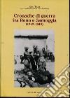 Cronache di guerra fra Reno e Samoggia (1943-1945) libro