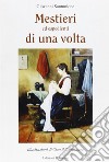 Mestieri ed espedienti di una volta libro