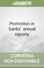 Promotion in banks' annual reports libro