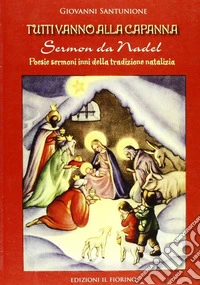 Tutti vanno alla capanna libro