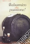 Balsamico che passione libro