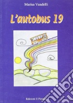 L'autobus. Vol. 19 libro