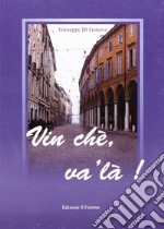 Vin chè, va' là! libro