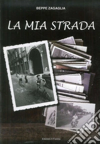 La mia strada libro