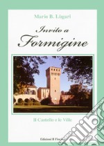 Invito a Formigine. Il castello e le ville libro