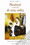 Mestieri ed espedienti di una volta libro