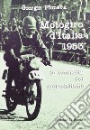 Motogiro d'Italia 1953. La rinascita del motociclismo libro