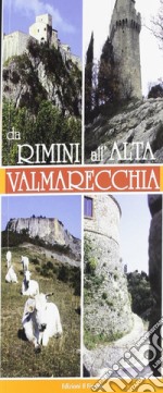 Da Rimini all'Alta Valmarecchia libro