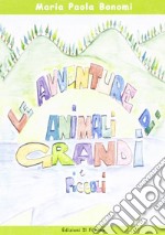 Le avventure di animali grandi e piccoli