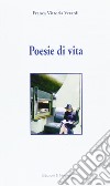 Poesie di vita libro