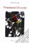 Frammenti di cuore libro