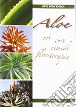 Aloe. Usi cure rimedi floriterapia