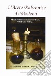 L'aceto balsamico di Modena. 4° Concorso letterario «Parole e poesia» libro