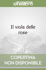 Il viola delle rose