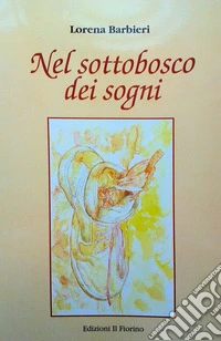 Nel sottobosco dei sogni