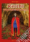 Reishi. La leggenda del fantasma rosso libro