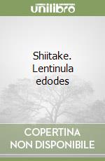 Shiitake. Lentinula edodes