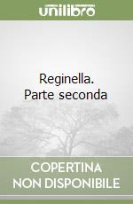 Reginella. Parte seconda