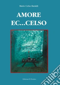 Amore ec...celso