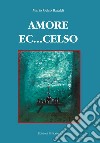 Amore ec...celso libro