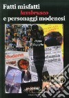 Fatti misfatti lambrusco e personaggi modenesi libro