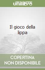 Il gioco della lippa libro