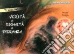 Trattato: Verità = dignità = speranza. Racconti per tutta la famiglia