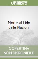 Morte al Lido delle Nazioni libro