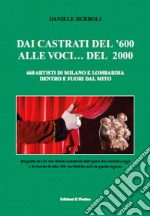 Dai castrati del '600 alle voci... del 2000 libro