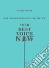 Come prendersi cura della propria voce. Your best voice now libro