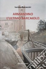 Armandino l'ultimo barcaiolo libro