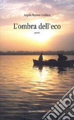 L'ombra dell'eco libro