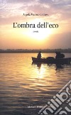 L'ombra dell'eco libro