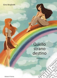 Quello strano destino