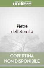 Pietre dell'eternità libro