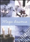 Magie d'inverno libro