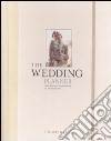 The wedding planner. Guida pratica all'organizzazione del tuo matrimonio libro di Parabiago G. (cur.)