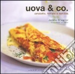 Uova & Co. Omelette, frittate e tortillas