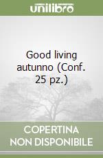 Good living autunno (Conf. 25 pz.) libro