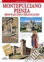 Montepulciano, Pienza, Montalcino, Chianciano libro