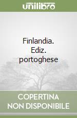 Finlandia. Ediz. portoghese libro