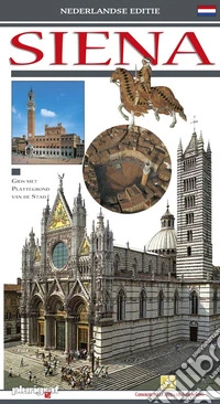 Siena. Ediz. olandese