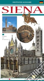 Siena. Guida. Ediz. tedesca libro