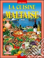 La cucina maltese. Ediz. francese libro