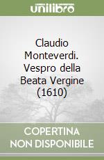 Claudio Monteverdi. Vespro della Beata Vergine (1610) libro