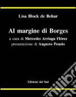 Al margine di Borges libro