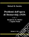 Problemi dell'opera di Dostoevskij (1929) libro